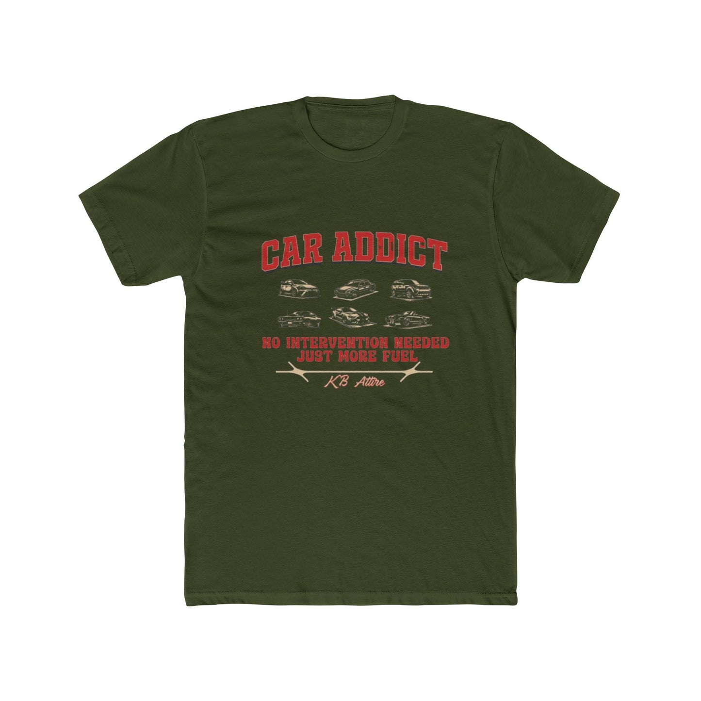 Car Addict Unisex Cotton Crew Tee - No Intervention Needed, Just More Fuel