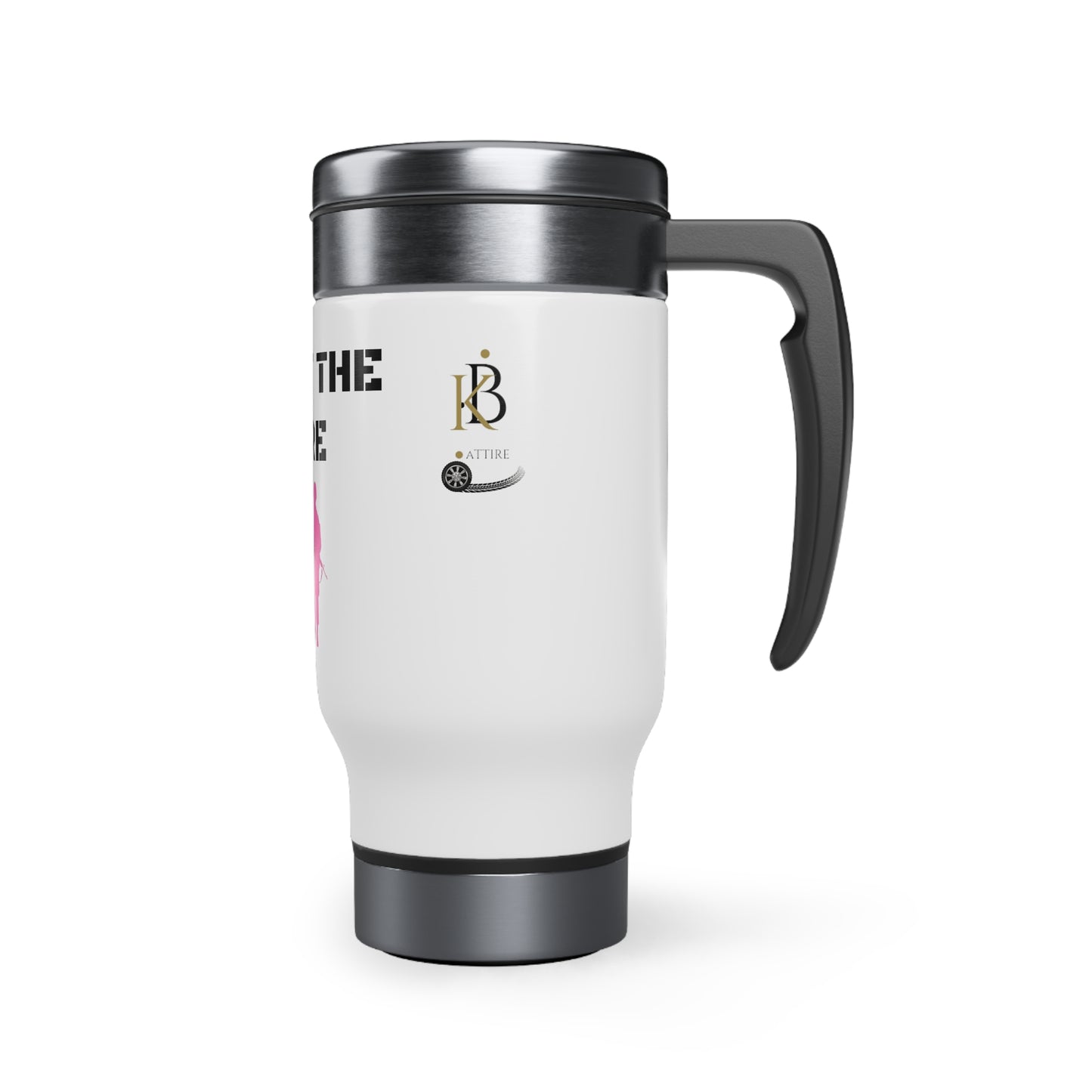 Custom KB Attire "Fight the Cure" Stainless Steel Travel Mug with Handle, 14oz